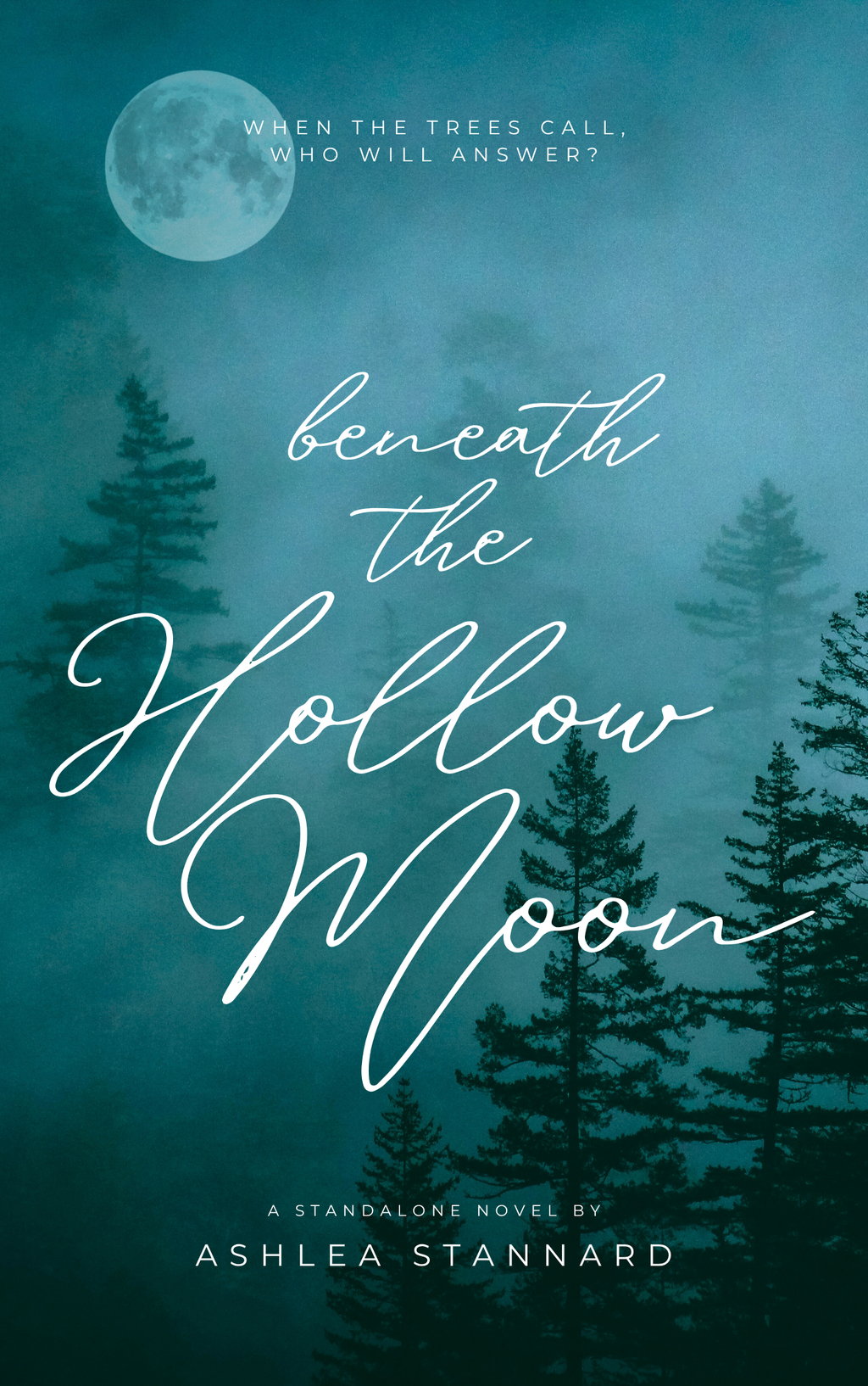 Beneath the Hollow Moon